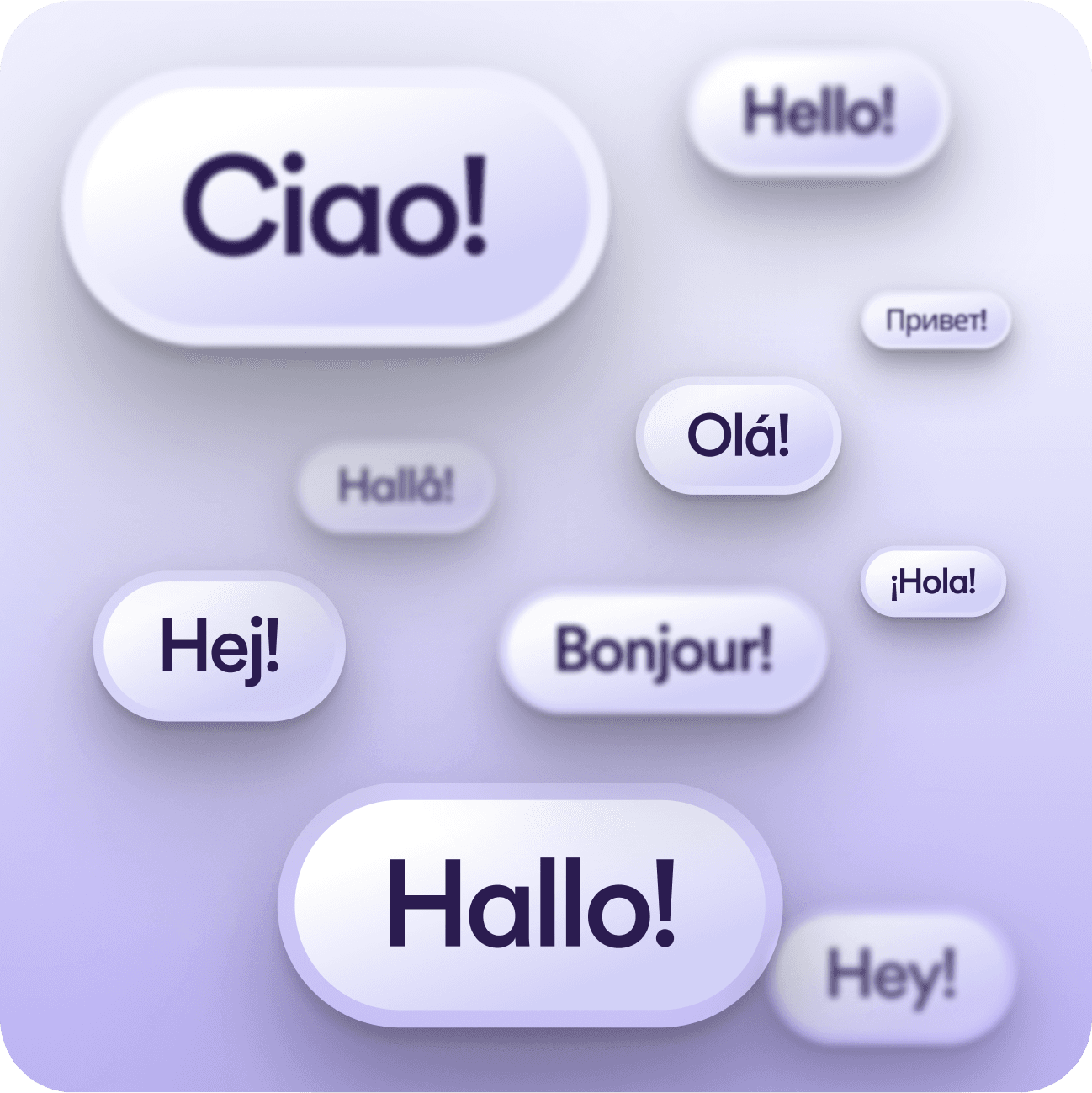 We speak your language